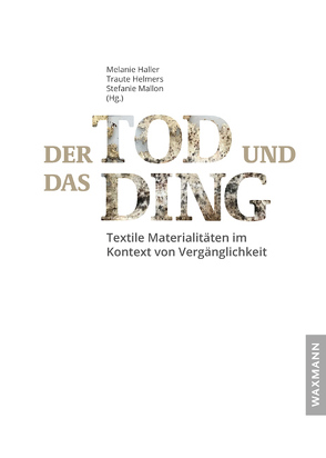 Der Tod und das Ding von Derwanz,  Heike, Gohl Völker,  Ulla, Göttke-Krogmann,  Bettina, Haller,  Melanie, Helmers,  Traute, Hülsenbeck,  Annette, Mallon,  Stefanie, Oberhänsli-Widmer,  Gabrielle, Ruda,  Adrian, Rüß,  Catharina, Scheele,  Friedrich, Sommer,  Christopher, Wiesner,  Linda