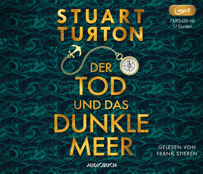 Der Tod und das dunkle Meer von Merkel,  Dorothee, Stieren,  Frank, Turton,  Stuart