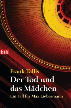 Der Tod und das Mädchen von Rüegger,  Lotta, Tallis,  Frank, Wolandt,  Holger