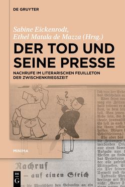 Der Tod und seine Presse von Eickenrodt,  Sabine, Matala de Mazza,  Ethel