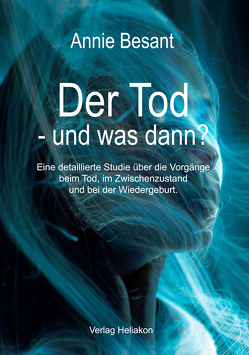 Der Tod – und was dann? von Besant,  Annie