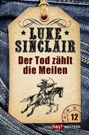 Der Tod zählt die Meilen von Sinclair,  Luke