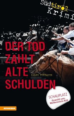 Der Tod zahlt alte Schulden von Neubauer,  Ralph