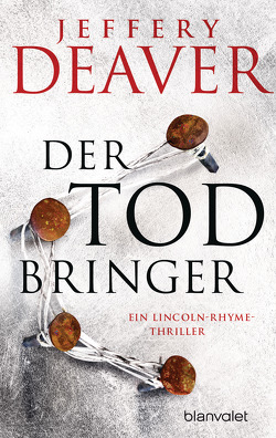 Der Todbringer von Deaver,  Jeffery, Haufschild,  Thomas