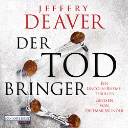 Der Todbringer von Deaver,  Jeffery, Haufschild,  Thomas, Wunder,  Dietmar