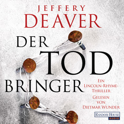 Der Todbringer von Deaver,  Jeffery, Haufschild,  Thomas, Wunder,  Dietmar