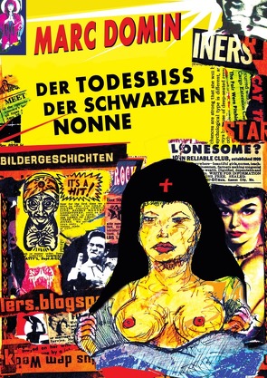 DER TODESBISS DER SCHWARZEN NONNE von domin,  marc