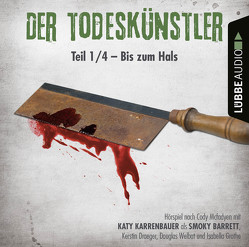 Der Todeskünstler – Folge 01 von Bideller,  Michael, Buch,  Achim, Draeger,  Kerstin, Grothe,  Isabella, Karrenbauer,  Katy, Mcfadyen,  Cody, Rettinghaus,  Charles, Welbat,  Douglas