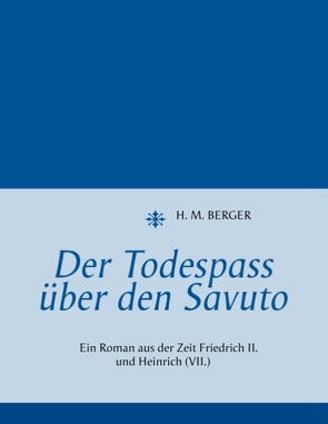 Der Todespass über den Savuto von Berger,  H. M.