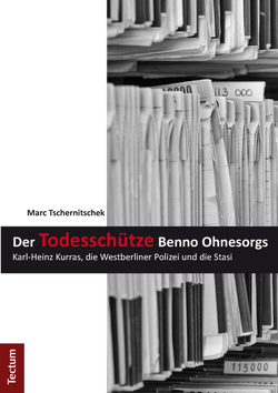 Der Todesschütze Benno Ohnesorgs von Tschernitschek,  Marc