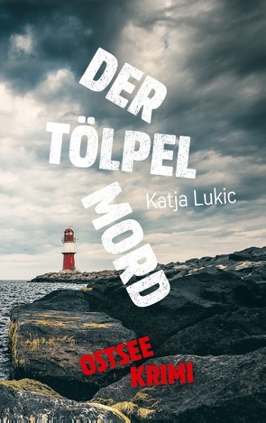 Der Tölpelmord von Lukic,  Katja