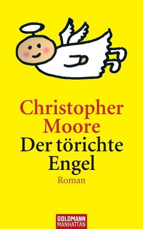 Der törichte Engel von Ingwersen,  Jörn, Moore,  Christopher