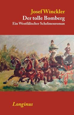 Der tolle Bomberg von Delseit,  Wolfgang, Goedden,  Walter, Winckler,  Josef