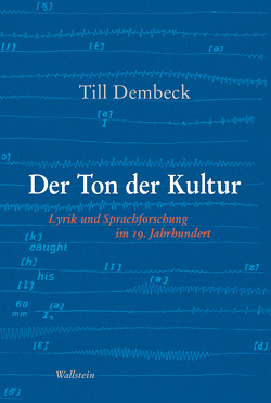 Der Ton der Kultur von Dembeck,  Till