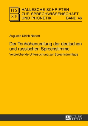 Der Tonhöhenumfang der deutschen und russischen Sprechstimme von Nebert,  Augustin Ulrich