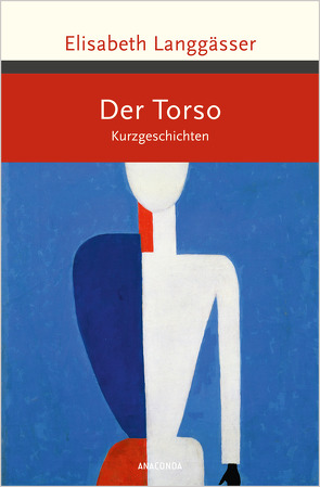 Der Torso. Kurzgeschichten von Langgässer,  Elisabeth