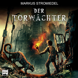 Der Torwächter – Teil 1 von Stromiedel,  Markus