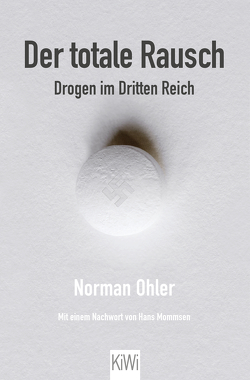 Der totale Rausch von Ohler,  Norman