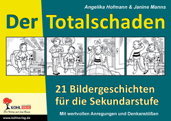 Der Totalschaden von Hofmann,  Angelika, Manns,  Janine