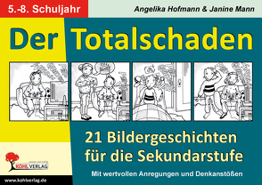 Der Totalschaden von Hofmann,  Angelika, Manns,  Janine