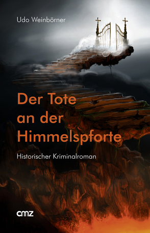 Der Tote an der Himmelspforte von Weinbörrner,  Udo