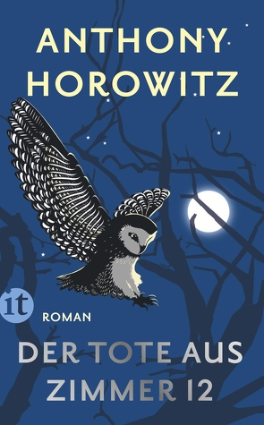 Der Tote aus Zimmer 12 von Horowitz,  Anthony, Wolff,  Lutz-W.