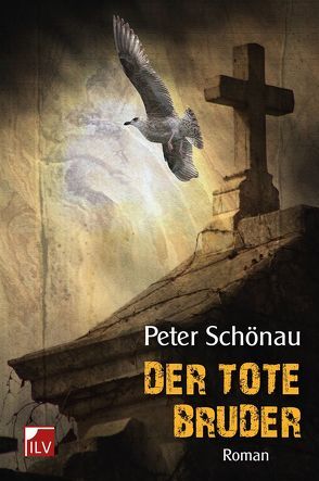 Der tote Bruder von Schönau,  Peter