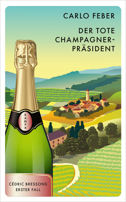 Der tote Champagner-Präsident von Feber,  Carlo