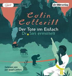 Der Tote im Eisfach von Cotterill,  Colin, Liefers,  Jan Josef, Mohr,  Thomas