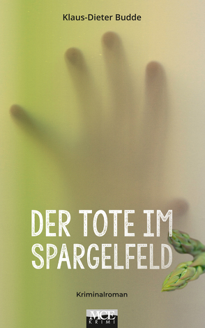 Der Tote im Spargelfeld von Budde,  Klaus-Dieter