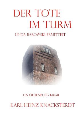 Der Tote im Turm von Knacksterdt,  Karl-Heinz