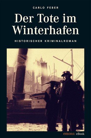 Der Tote im Winterhafen von Feber,  Carlo