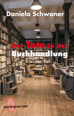 Der Tote in der Buchhandlung von Schwaner,  Daniela