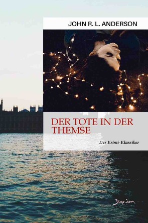 DER TOTE IN DER THEMSE von Anderson,  John R. L.