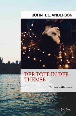 DER TOTE IN DER THEMSE von Anderson,  John R. L.