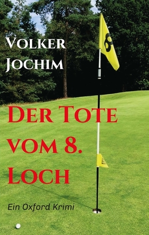 Der Tote vom 8. Loch von Jochim,  Volker