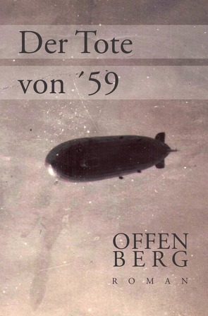 Der Tote von ´59 von Offenberg,  Klaus