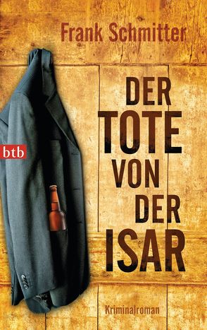 Der Tote von der Isar von Schmitter,  Frank