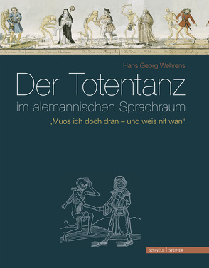 Der Totentanz im alemannischen Sprachraum von Wehrens,  Hans Georg