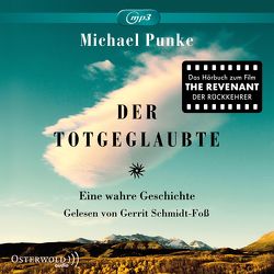 Der Totgeglaubte von Punke,  Michael, Schmidt-Foß,  Gerrit, Timmermann,  Klaus, Wasel,  Ulrike