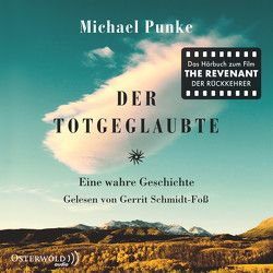 Der Totgeglaubte von Punke,  Michael, Schmidt-Foß,  Gerrit, Timmermann,  Klaus, Wasel,  Ulrike