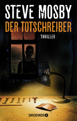 Der Totschreiber von Clewing,  Ulrike, Mosby,  Steve