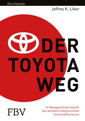 Der Toyota Weg von Liker,  Jeffrey K.