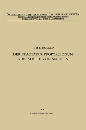 Der Tractatus Proportionum von Albert von Sachsen von Albertus,  NA, Busard,  Hubertus L. L.