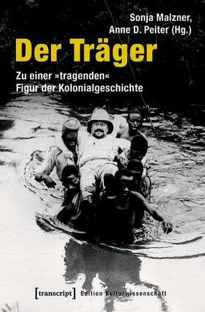 Der Träger von Grebert,  Pauline, Malzner,  Sonja, Peiter,  Anne D.