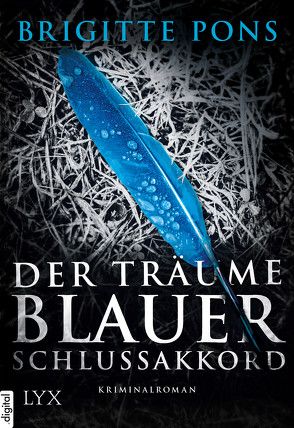 Der Träume blauer Schlussakkord von Pons,  Brigitte