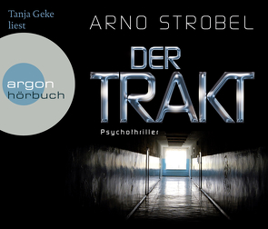 Der Trakt von Geke,  Tanja, Strobel,  Arno