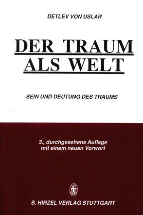 Der Traum als Welt von Uslar,  Detlev von