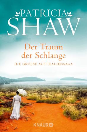 Der Traum der Schlange von Shaw,  Patricia