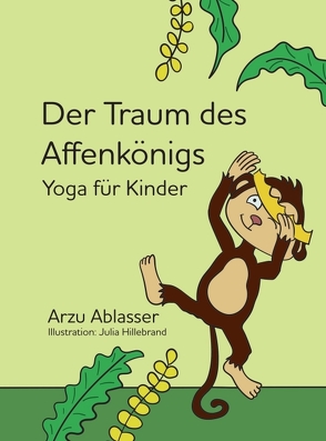 Der Traum des Affenkönigs von Ablasser,  Arzu